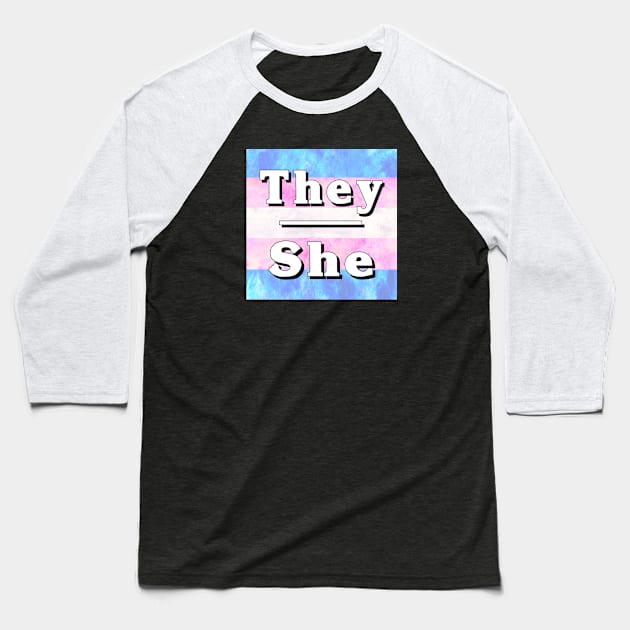 They-She Pronouns: Trans Pride Baseball T-Shirt by Tiger Torre